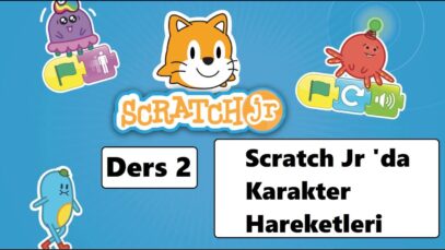 5-7 Yaş Kodlama Uyg. Scratch Jr ‘da Karakterleri Hareket Ettirmek