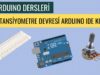 Arduino Dersleri #20 “Potansiyometre Devresi Arduino İDE kodu”