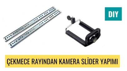 Çekmece Rayından Kamera Slider Nasıl Yapılır ? (DIY)