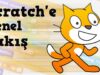Scratch Eğitimi – Genel Bakış
